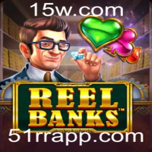 ReelBanks: Um Mergulho Profundo no Mundo do Jogo com a Palavra-Chave 51rr
